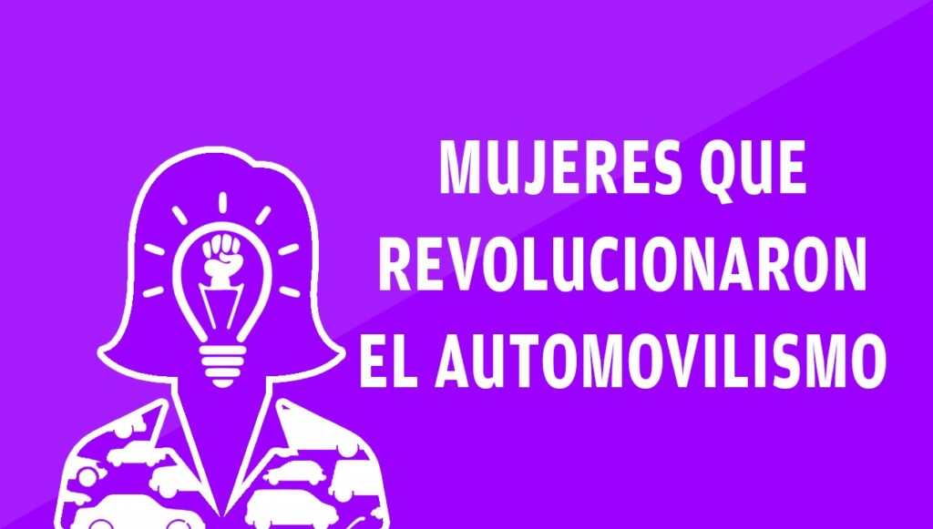 Mujeres que revolucionaron el sector automovilístico